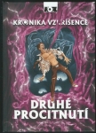 KRONIKA VZKŘÍŠENCE: DRUHÉ PROCITNUTÍ