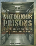 NOTORIOUS PRISONS