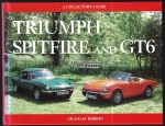 TRIUMPH SPITFIRE AND GT 6 - A COLLECTOR`S GUIDE
