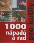 1000 NÁPADŮ A RAD PRO KUTILY