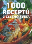 1000 RECEPTŮ Z CELÉHO SVĚTA