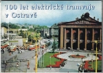 100 LET ELEKTRICKÉ TRAMVAJE V OSTRAVĚ