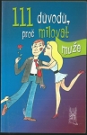 111 DŮVODŮ, PROČ MILOVAT MUŽE