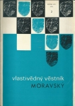 VLASTIVĚDNÝ VĚSTNÍK MORAVSKÝ ROČ. XXV, Č. 2, 1973