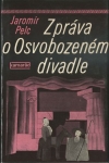 ZPRÁVA O OSVOBOZENÉM DIVADLE