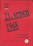 TVORBA UVÁDÍ:  21. SRPEN 1968