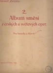 2. ALBUM SMĚSÍ Z ČESKÝCH A SVĚTOVÝCH OPER