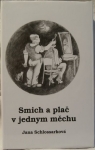 SMICH A PLAČ V JEDNYM MĚCHU