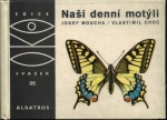 NAŠI DENNÍ MOTÝLI