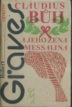 CLAUDIUS BŮH A JEHO ŽENA MESSALINA 