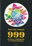 999 OTÁZEK A ODPOVĚDÍ NA CESTĚ POZNÁNÍ
