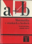 MATEMATIKA V OTÁZKÁCH A HESLECH