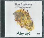 PIOTR RODOWICZ Z PRZYJACIÓŁMI - ABY ŻYĆ 