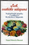 ACH, CESTIČKO UŠLAPANÁ