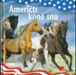 AMERIČTÍ KONĚ SNŮ