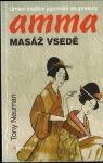 AMMA – MASÁŽ VSEDĚ