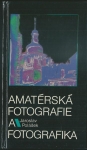 AMATÉRSKÁ FOTOGRAFIE A FOTOGRAFIKA