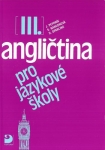 ANGLIČTINA PRO JAZYKOVÉ ŠKOLY III.