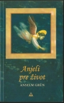 ANJELI PRE ŽIVOT