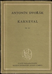 ANTONÍN DVOŘÁK - KARNEVAL, OP. 92