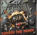 ARAKAIN - THRASH THE TRASH