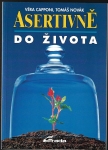 ASERTIVNĚ DO ŽIVOTA