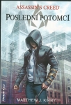 ASSASSIN`S CREED – POSLEDNÍ POTOMCI