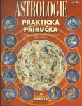 ASTROLOGIE - PRAKTICKÁ PŘÍRUČKA