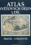 ATLAS SVĚTOVÝCH DĚJIN 1. A 2.  DÍL