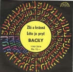 BACILY - ZLÁ A KRÁSNÁ / LÉTO JE PRYČ