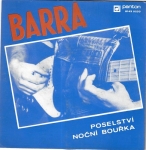 BARRA – POSELSTVÍ / NOČNÍ BOUŘKA