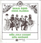 BANJO BAND IVANA MLÁDKA – DÁŠA JEDLA CUKROVÍ / DÁŠA NOVÁKOVÁ