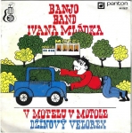 BANJO BAND IVANA MLÁDKA - V MOTELU V MOTOLE / DŽÍNOVÝ VELOREX