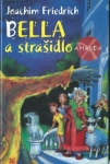 BELLA A STRAŠIDLO