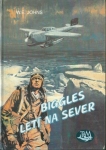 BIGGLES LETÍ NA SEVER