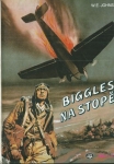 BIGGLES NA STOPĚ