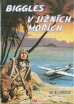 BIGGLES V JIŽNÍCH MOŘÍCH