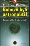 BOHOVÉ BYLI ASTRONAUTI!