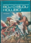 BOJ O BÍLOU HOLUBICI