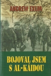 BOJOVAL JSEM S AL-KÁIDOU