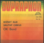 OK BAND – BOŽSKÝ KLID / SMUTNÝ CIRKUS