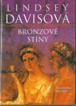 BRONZOVÉ STÍNY