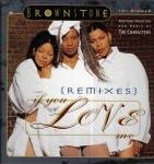 BROWNSTONE – IF YOU LOVE ME (REMIXES)