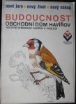 BUDOUCNOST - OD HAVÍŘOV