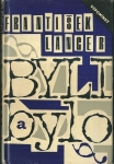 BYLI A BYLO