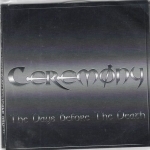 CEREMONY - THE DAYS BEFORE THE DEATH