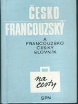 ČESKO-FRANCOUZSKÝ A FRANCOUZSKO-ČESKÝ SLOVNÍK NA CESTY