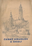 ČESKÝ KRUMLOV A OKOLÍ