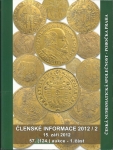 ČESKÁ NUMISMATICKÁ SPOLEČNOST, ČLENSKÉ INFORMACE 2012/2