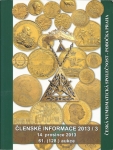 ČESKÁ NUMISMATICKÁ SPOLEČNOST, ČLENSKÉ INFORMACE 2013/3